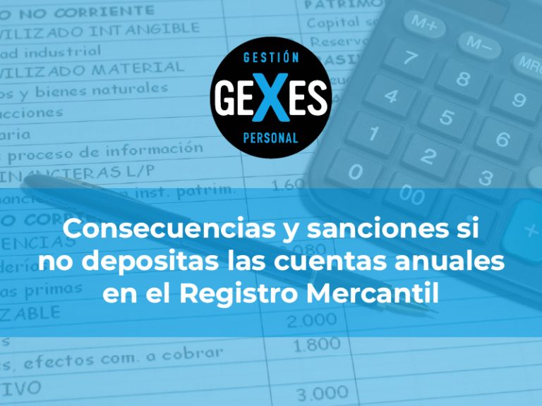 Lee más sobre el artículo Consecuencias y sanciones si no depositas las cuentas anuales en el Registro Mercantil