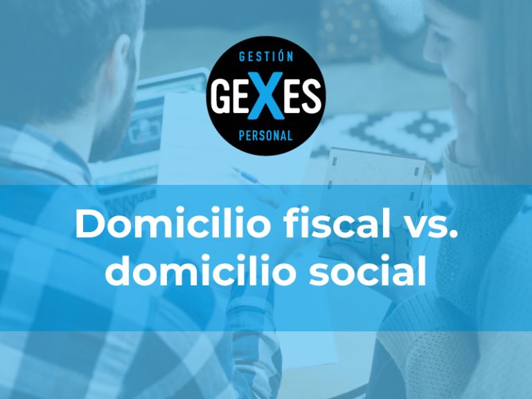 Lee más sobre el artículo Domicilio Fiscal vs. Social: ¿Cuál es su impacto?