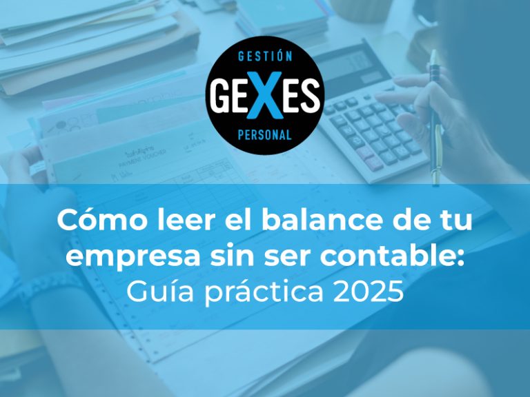 Lee más sobre el artículo Cómo leer el balance de tu empresa sin ser contable: guía práctica 2025