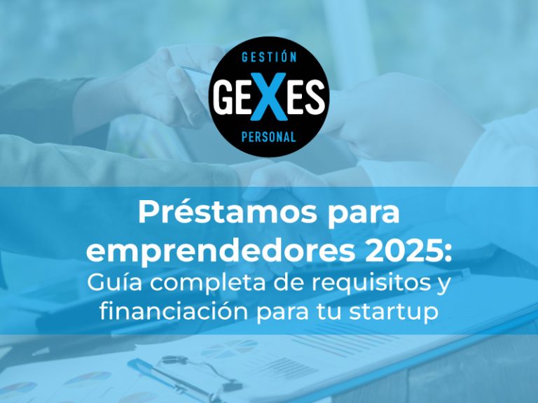Lee más sobre el artículo Préstamos para emprendedores 2025: Guía completa de requisitos y financiación para tu startup