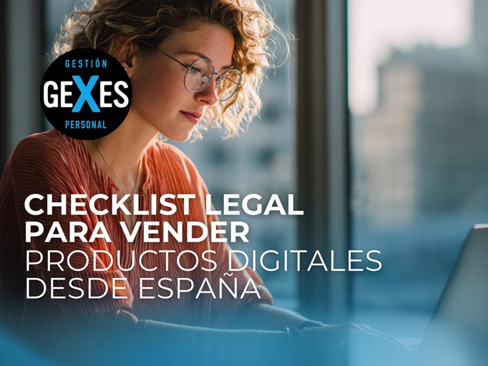 CHECKLIST LEGAL PARA VENDER PRODUCTOS DIGITALES DESDE ESPAÑA