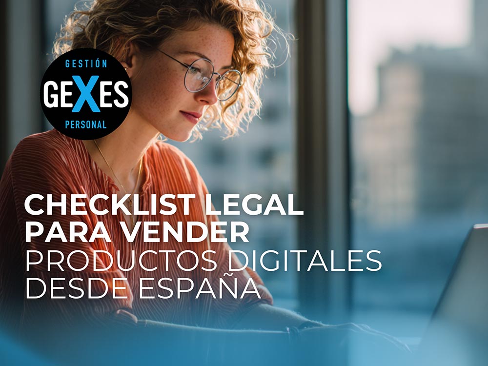 En este momento estás viendo CHECKLIST LEGAL PARA VENDER PRODUCTOS DIGITALES DESDE ESPAÑA