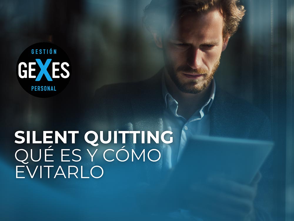 En este momento estás viendo ¿QUÉ ES EL SILENT QUITTING Y CÓMO EVITARLO EN TU EQUIPO?