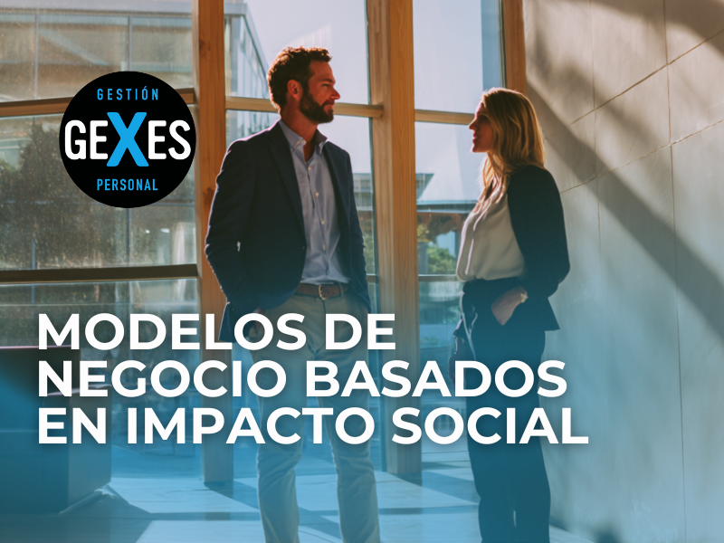En este momento estás viendo Modelos de negocio basados en impacto social