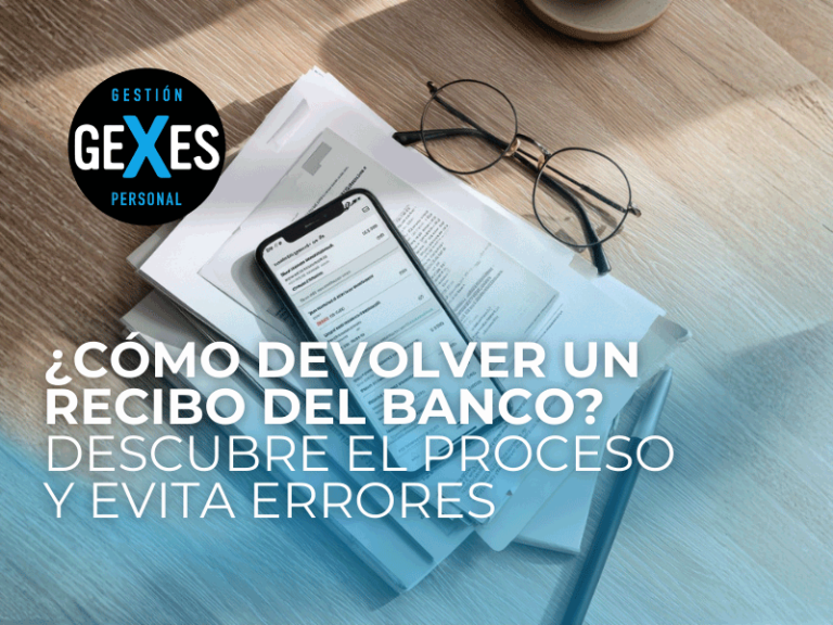 Lee más sobre el artículo  ¿Cómo devolver un recibo del banco? Descubre el proceso y evita errores