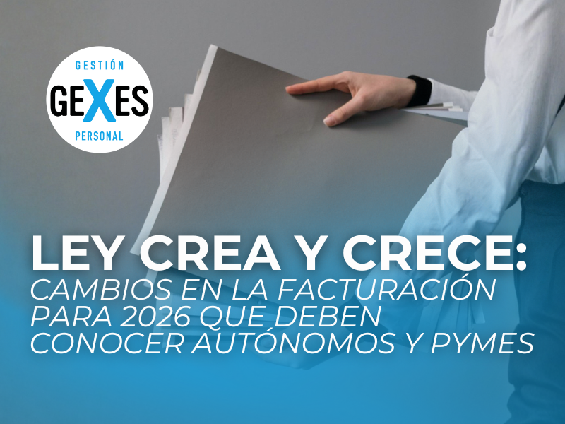 En este momento estás viendo Ley Crea y Crece: cambios en la facturación para 2026 que deben conocer autónomos y pymes
